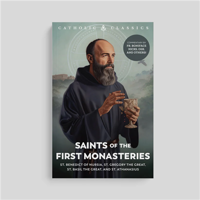 Saint of the First Monasteries