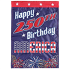 Happy 250th Birthday America Garden Flag