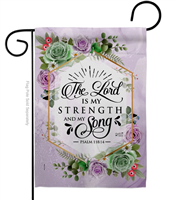 The Lord is My Strength Garden Flag