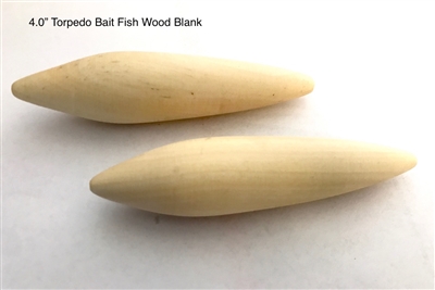 4.0â€ Torpedo Bait Fish Wood Blank