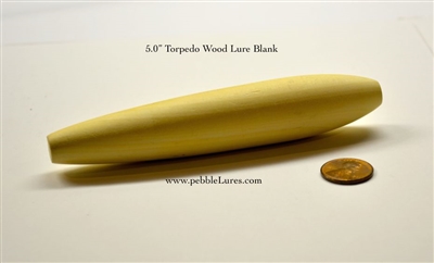 5.0" Torpedo Turned Wood Lure Blank (optional through hole)