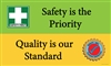 Safety is the Priority - Quality is our Standard Banner