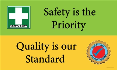 Safety is the Priority - Quality is our Standard Banner