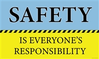 Safety is Everyone's Responsibility Banner