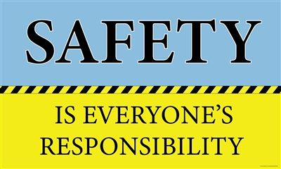 Safety is Everyone's Responsibility Banner