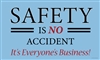 Safety is NO Accident Banner