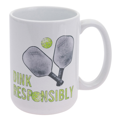 Dink Responsibly Mug