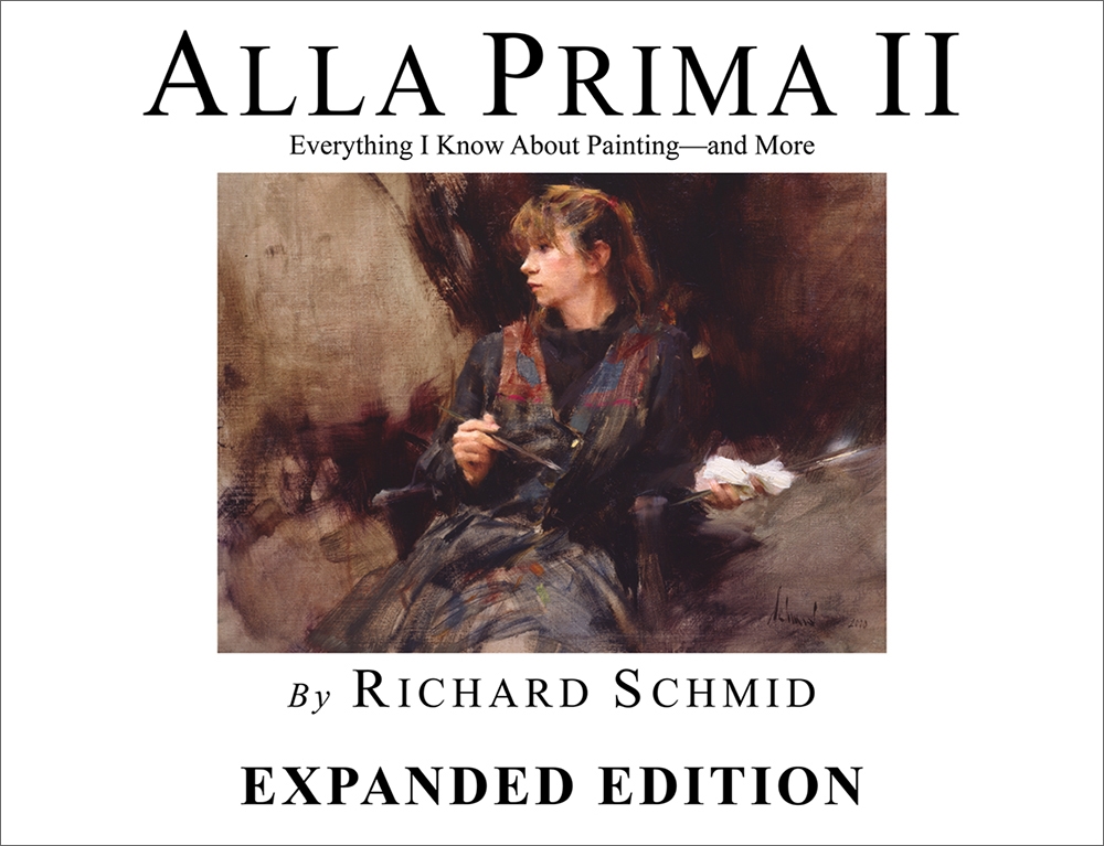 Alla Prima II: Everything I Know about Painting - and More [Book]