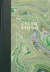 Celtic Empire by Clive Cussler & Dirk Cussler | Signed & Numbered Limited Edition Book