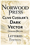 Brown, Graham | Clive Cussler's Dark Vector | Signed Lettered Ltd Edition
