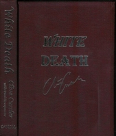 Cussler, Clive & Kemprecos, Paul - White Death (Limited, Lettered)
