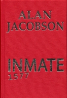 Inmate 1577 by Alan Jacobson | Signed & Numbered Limited Edition UK Book
