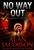 No Way Out by Alan Jacobson | Signed & Numbered Limited Edition UK Book