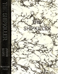 Shipkiller by Justin Scott | Signed & Lettered Limited Edition UK Book