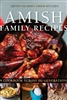 Amish Family Recipes : A Cookbook Across the Generations