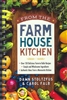From the Farmhouse Kitchen Cookbook