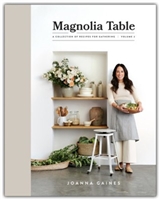 Magnolia Table, Volume 2: A Collection of Recipes for Gathering