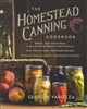 The Homestead Canning Cookbook