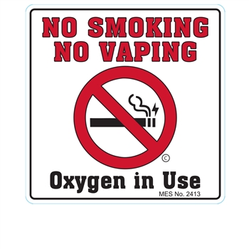 2413 "No Smoking, No Vaping, Oxy in Use, 150/RL