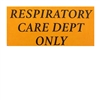 2511 Respiratory Care Dept Only Label 200/roll