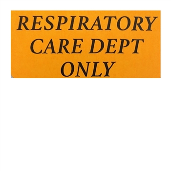 2511 Respiratory Care Dept Only Label 200/roll