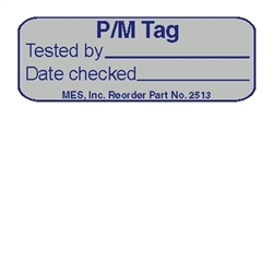 2513 "P/M Tag", ("Date checked") label, 150/roll