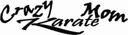 Crazy Karate Mom