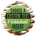 Pickleball Full Color Custom Text Insert Medal