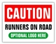 Race Event I.D. & Information Sign | Caution Runners On Road
