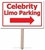Celebrity Limo Parking Yard Sign