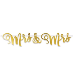 Celebrate at your reception in style with our 5' long, nearly 10" high Mrs. & Mrs. Foil Streamer.  Simple assembly is required for this great decoration which includes a 12' ribbon for stringing.
