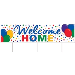 Whether they're returning from traveling abroad, home from the hospital, or back for summer break; make sure the neighborhood knows with this All Weather Jumbo Welcome Home Yard Sign.  Easy to place in your yard with included stakes