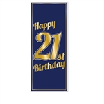 The 21st Birthday Door Cover is made of navy blue all-weather plastic with gold lettering. Measures 30 inches wide and 6 feet long. Indoor and outdoor use. One per package