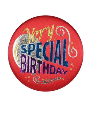 Very Special Birthday Satin Button