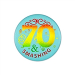 70 and Smashing Satin Button