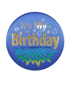 Blue It's My Birthday Satin Button