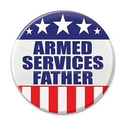 Show your pride for your son or daughter who serve with this 2 inch diameter Armed Services Father button.  Includes standard safety pin mount.  Please Note: Not intended for children under age 14.