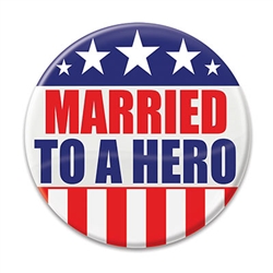Let the world know how proud you are of your spouse with these great "Married To A Hero" Buttons!  These patriotic pins are a fun and colorful way to show your appreciation for all they do.  Pins measure 2 inches in diameter and come one per package.