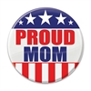 Let the world know how proud you are of son or daughter that serves our country with these great "Proud Mom" Button! 
These patriotic pins are a fun and colorful way to show your appreciation for all they do.
Pins measure 2 inches in diameter.