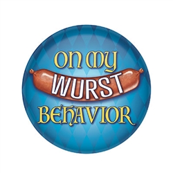 On My Wurst Behavior Button