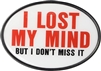 Lost My Mind Trailer Hitch Cover
