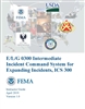 Intermediate ICS for Expanding Incidents, ICS-300 Instructor Guide