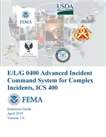 Advanced ICS for Command and General Staff, ICS-400 Instructor Guide