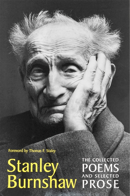 Stanley Burnshaw: The Collected Poems and Selected Prose