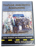 Kyle Kaatz - Trapline Anecdotes: Roadlining DVD