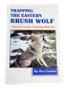 Trapping the Eastern Brush Wolf