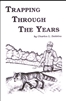 Charles Dobbins - Trapping Through the Years Book