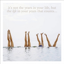 Life In Your Years Card 16cm