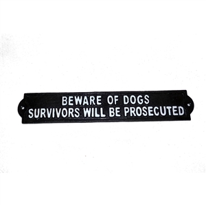 Survivors Prosecuted Cast Iron Sign