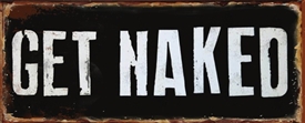 Rustic Metal Sign - Get Naked 30cm
